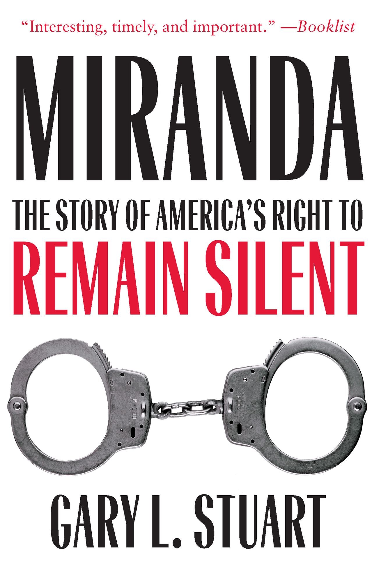 Miranda: The Story of America's Right to Remain Silent