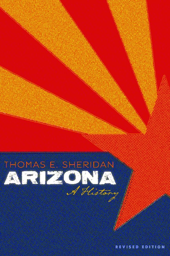 Arizona: A History, Revised Edition