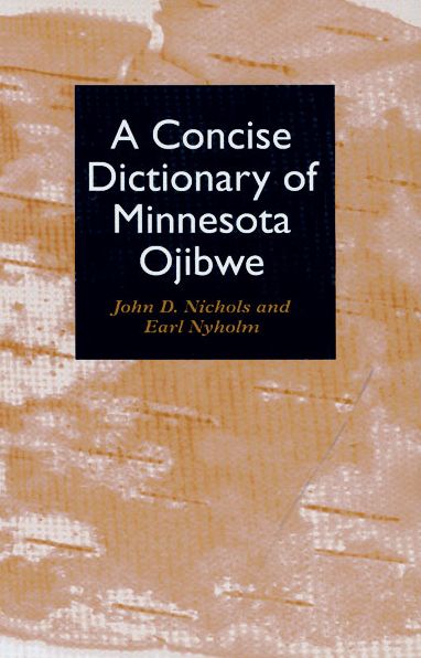A Concise Dictionary of Minnesota Ojibwe