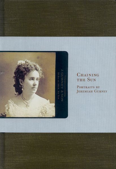 Chaining the Sun: Portraits by Jeremiah Gurney