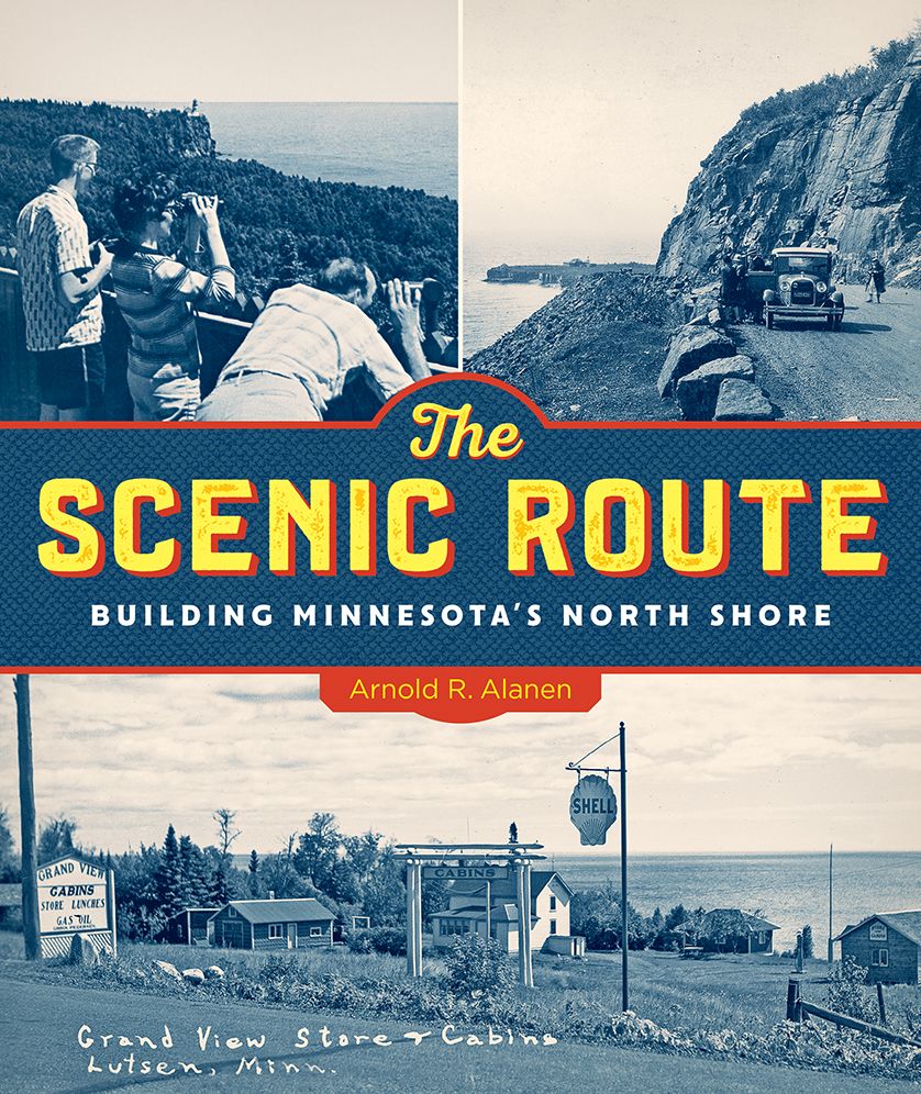 The Scenic Route: Building Minnesota's North Shore