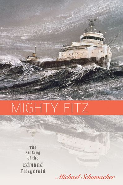 Mighty Fitz: The Sinking of the Edmund Fitzgerald