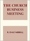 The Church Business Meeting