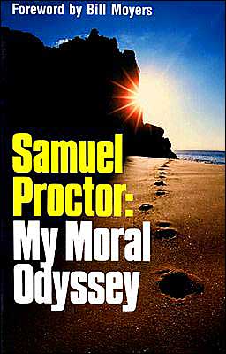 Samuel Proctor: My Moral Odyssey