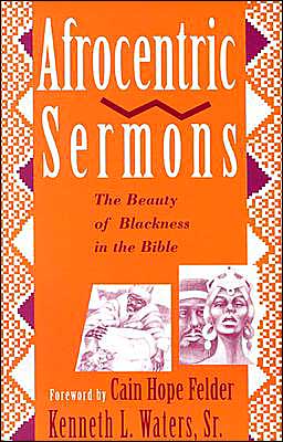 Afrocentric Sermons; The Beauty of Blackness in the Bible