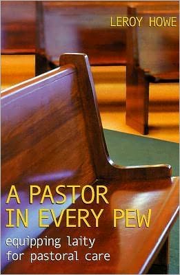 Pastor in Every Pew: Equipping Laity for Pastoral Care