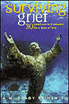 Surviving Grief: 30 Questions and Answers for a Time of Loss