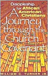 Discipleship for African American Christians: A Journey through the Church Covenant