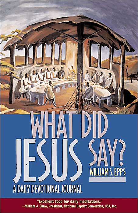What Did Jesus Say?: A Daily Devotional Journal