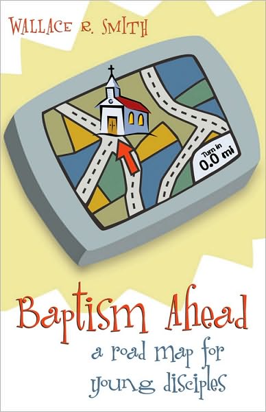 Baptism Ahead: A Road Mad for Young Disciples