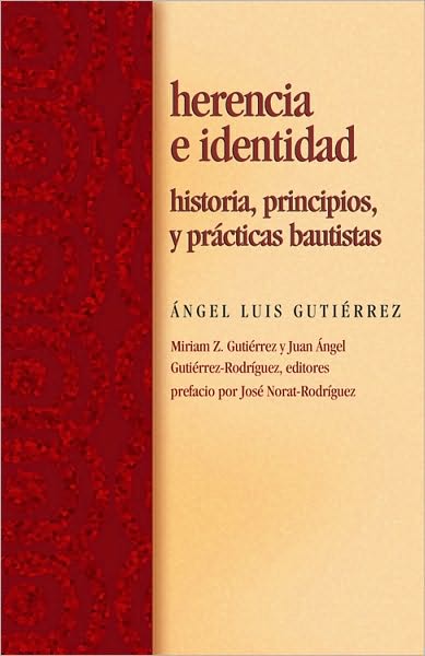 Herencia e identidad: Historia, principios, y pr