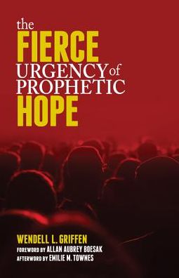 The Fierce Urgency of Prophetic Hope