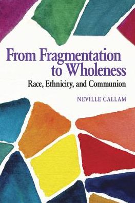 From Fragmentation to Wholeness