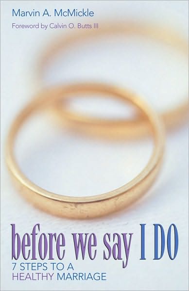 Before We Say I Do: 7 Steps to a Healthy Marriage