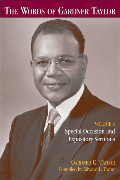 The Words of Gardner Taylor: Special Occasion and Expository Sermons