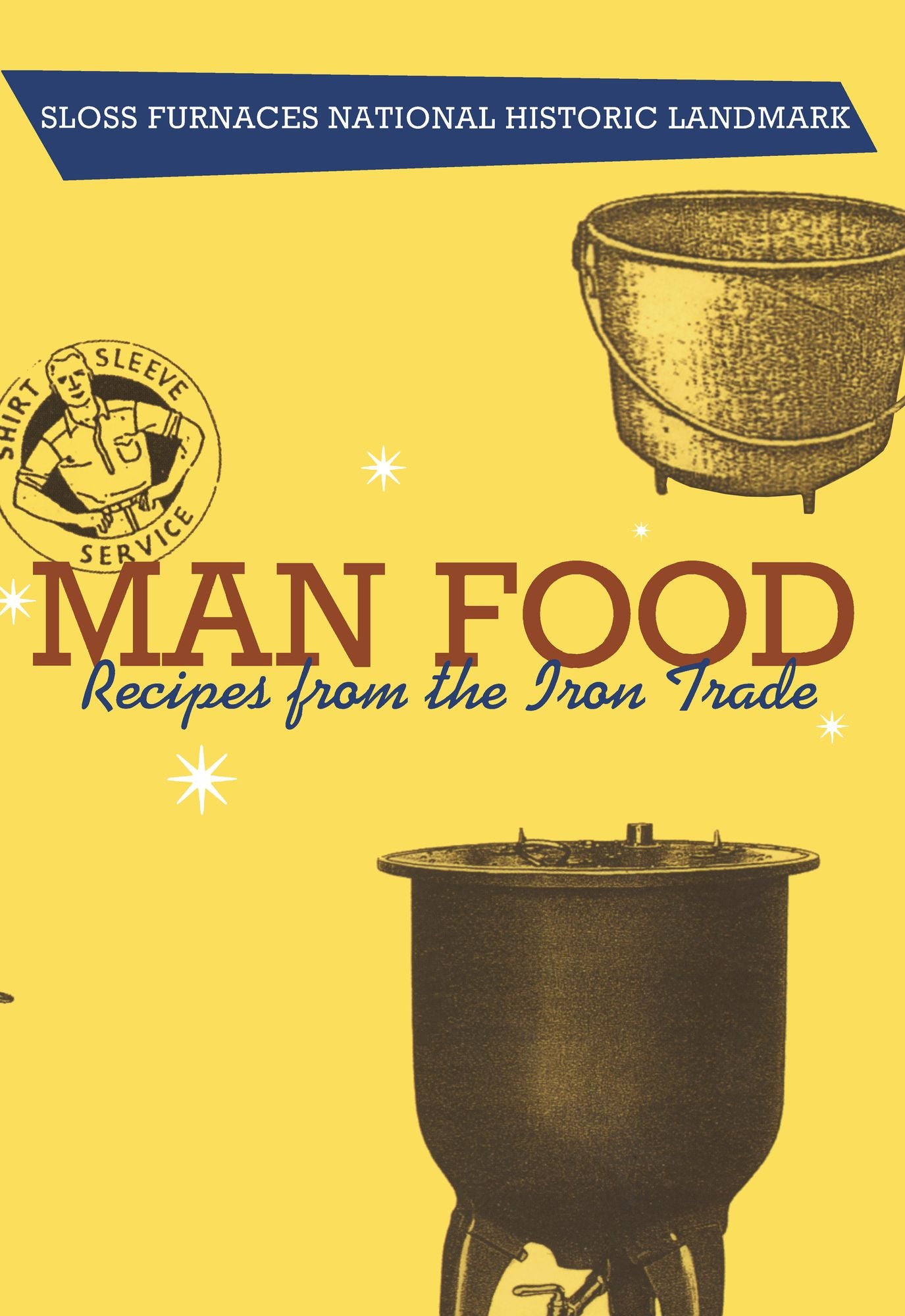 Man Food: Recipes from the Iron Trade