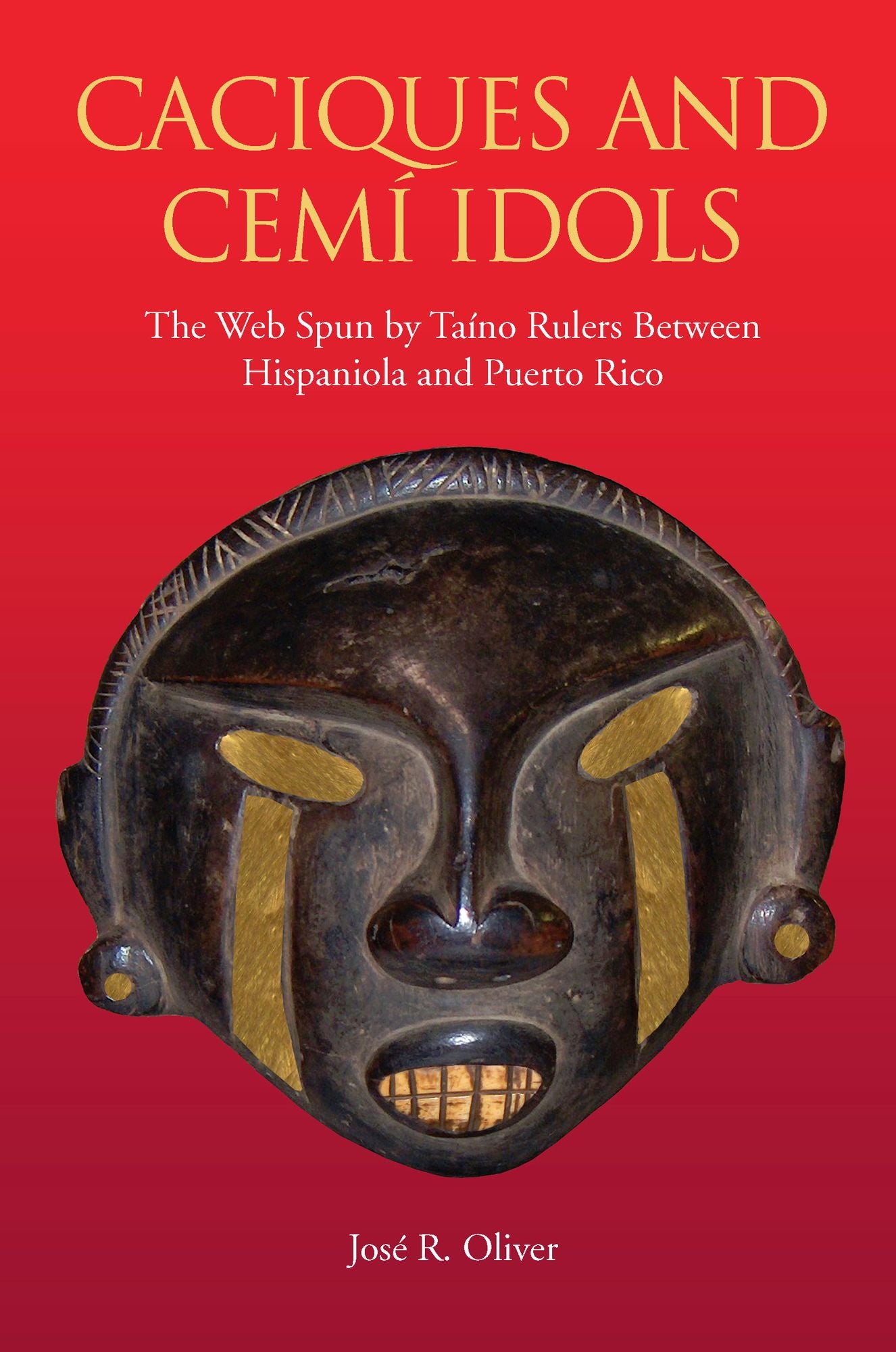 Caciques and Cemi Idols: The Web Spun by Taino Rulers Between Hispaniola and Puerto Rico
