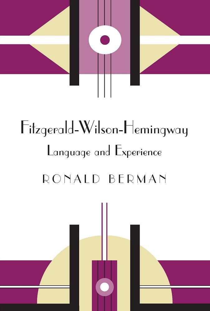 Fitzgerald-Wilson-Hemingway: Language and Experience