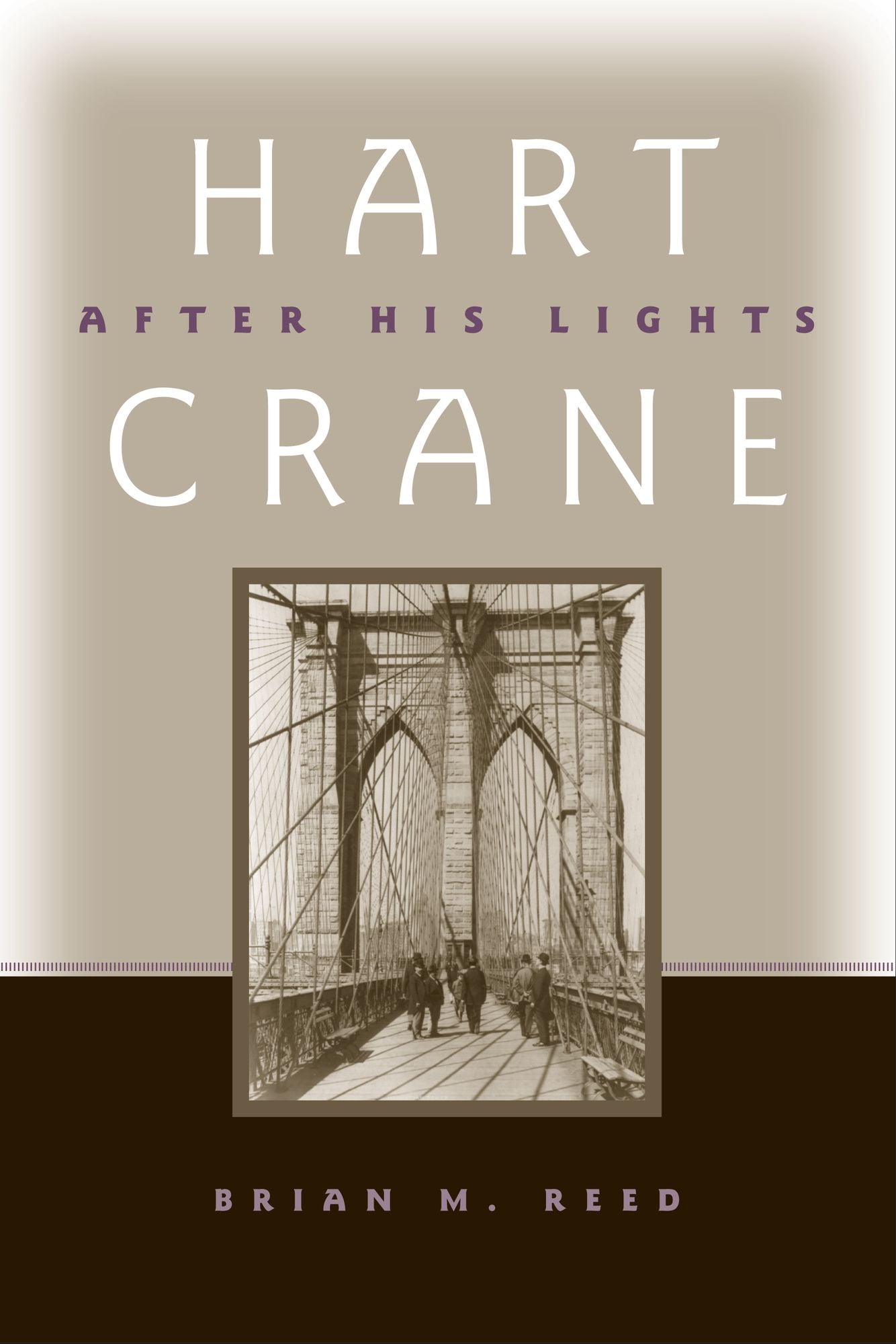 Hart Crane: After His Lights