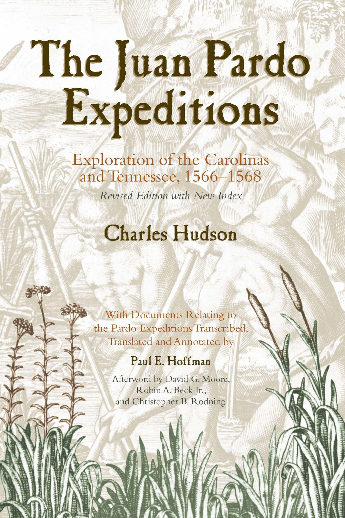 The Juan Pardo Expeditions: Exploration of the Carolinas and Tennessee, 1566-1568