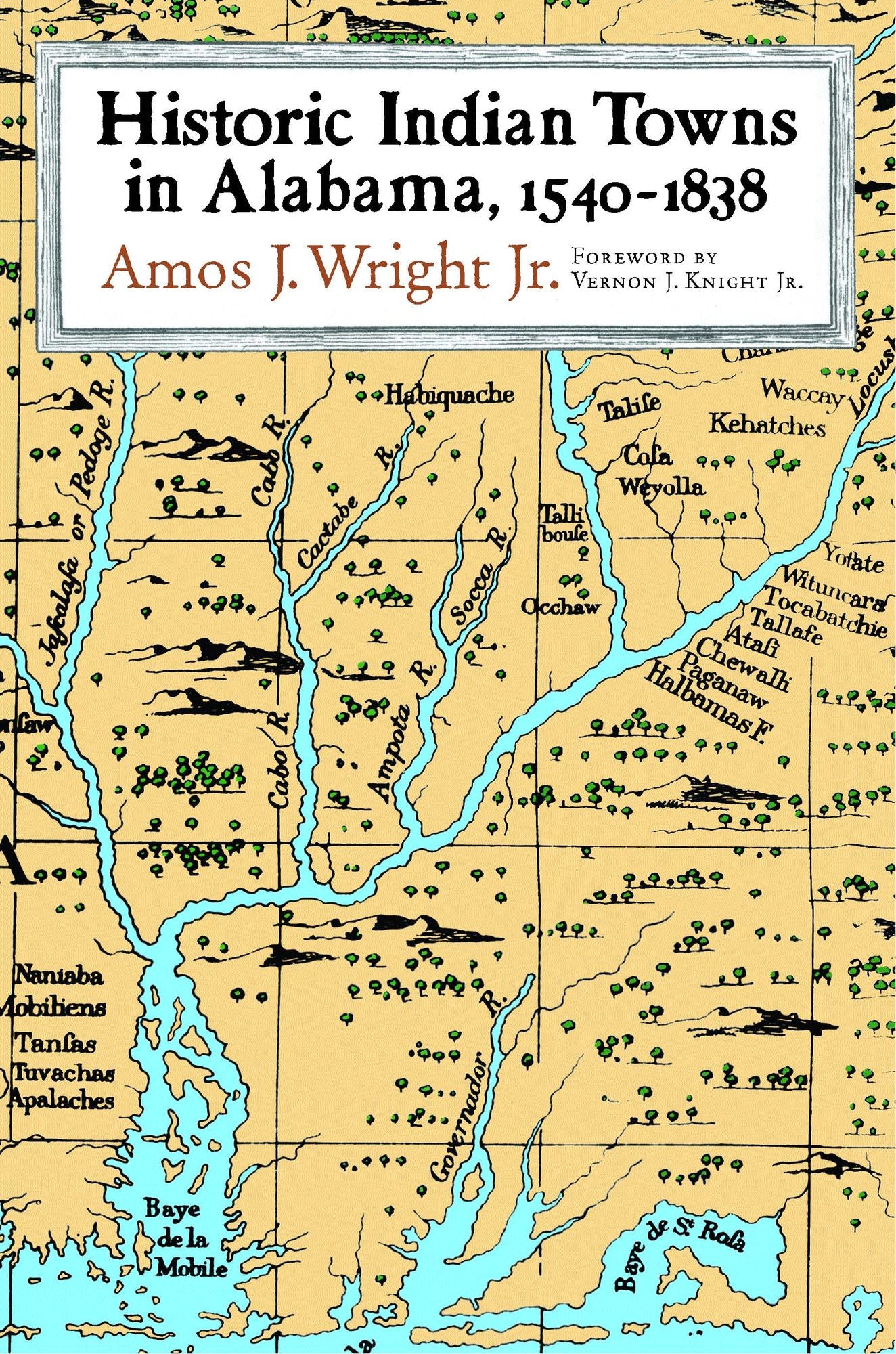 Historic Indian Towns in Alabama, 1540-1838