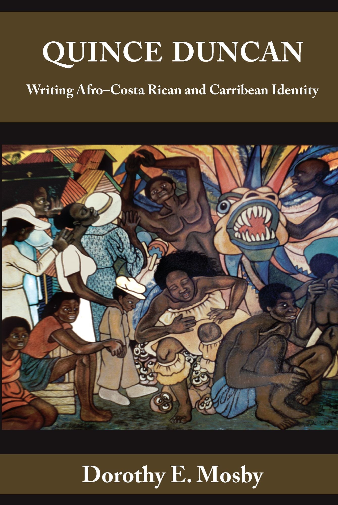 Quince Duncan: Writing Afro-Costa Rican and Caribbean Identity