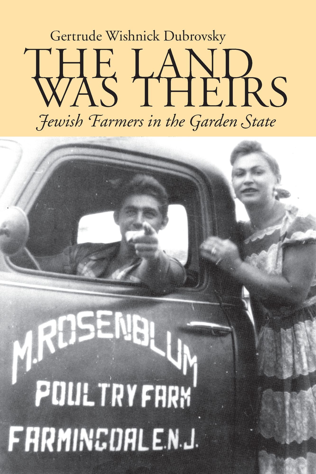 The Land Was Theirs: Jewish Farmers in the Garden State