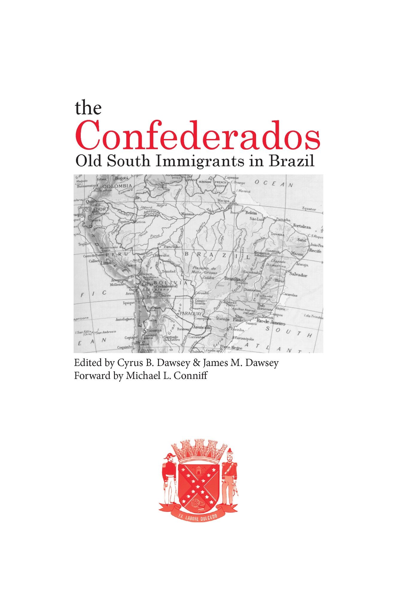 The Confederados: Old South Immigrants in Brazil