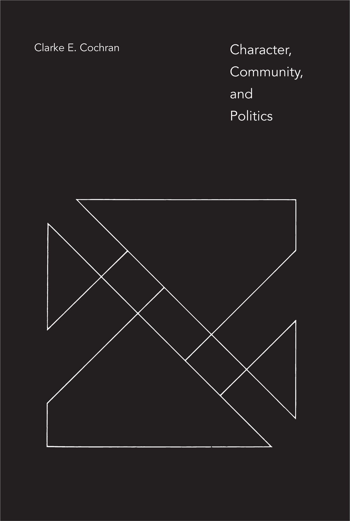 Character, Community, and Politics