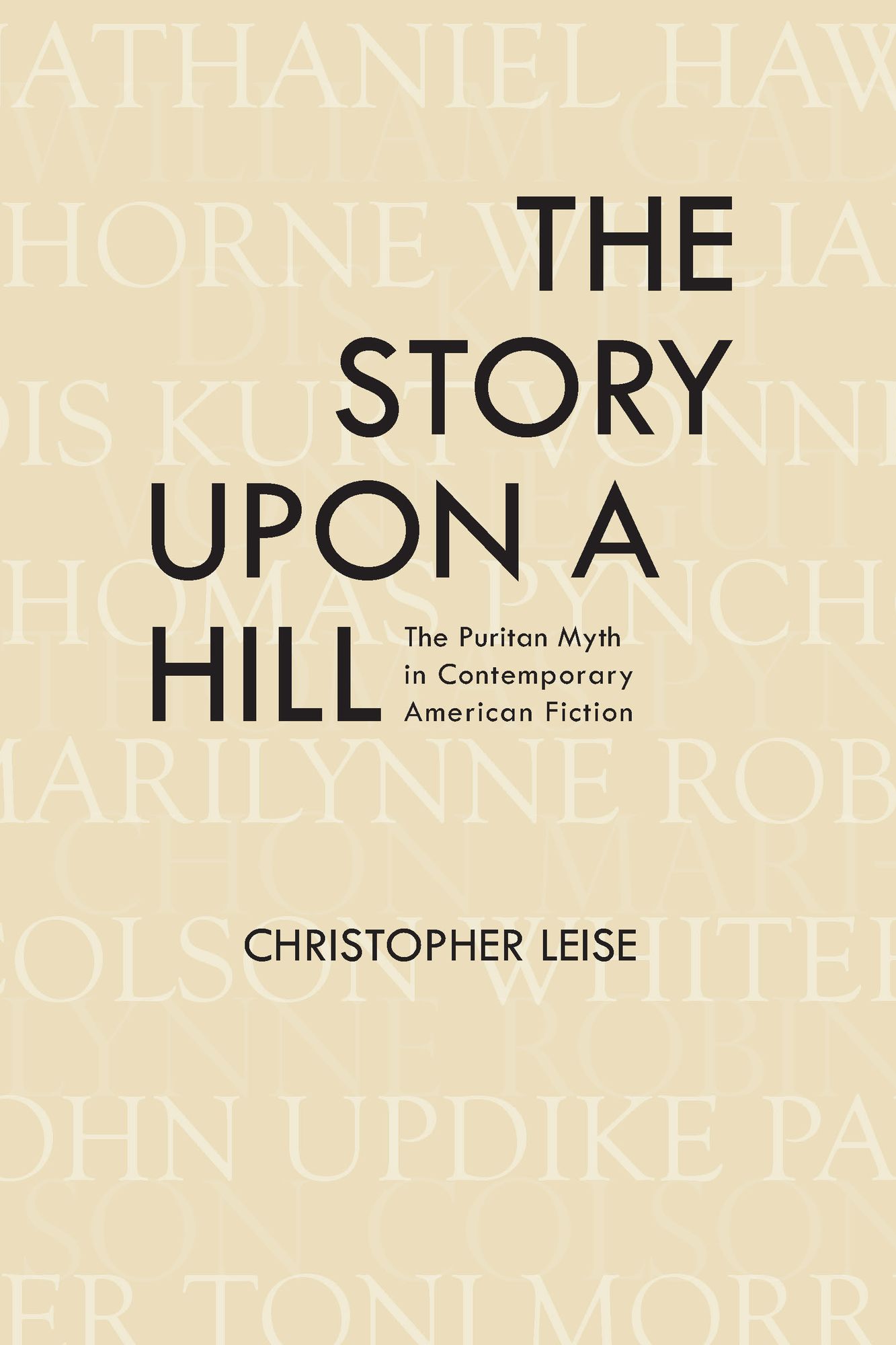 The Story upon a Hill: The Puritan Myth in Contemporary American Fiction