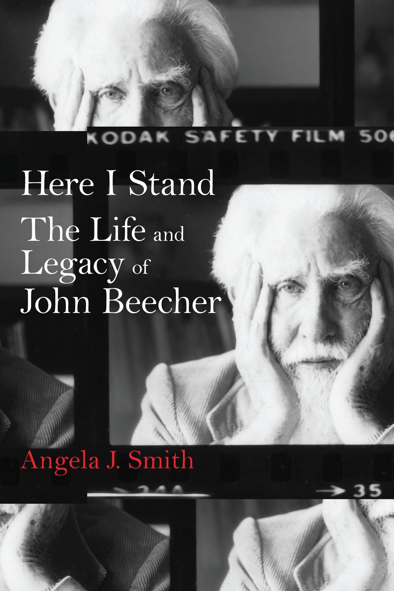 Here I Stand: The Life and Legacy of John Beecher