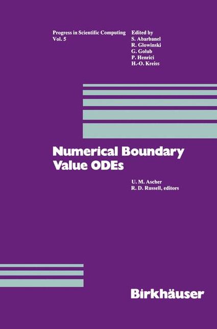 Numerical Boundary Value ODEs: Proceedings of an International Workshop, Vancouver, Canada, July 10-13, 1984
