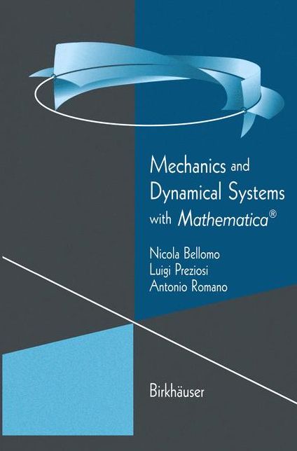 Mechanics and Dynamical Systems with MathematicaÂ®