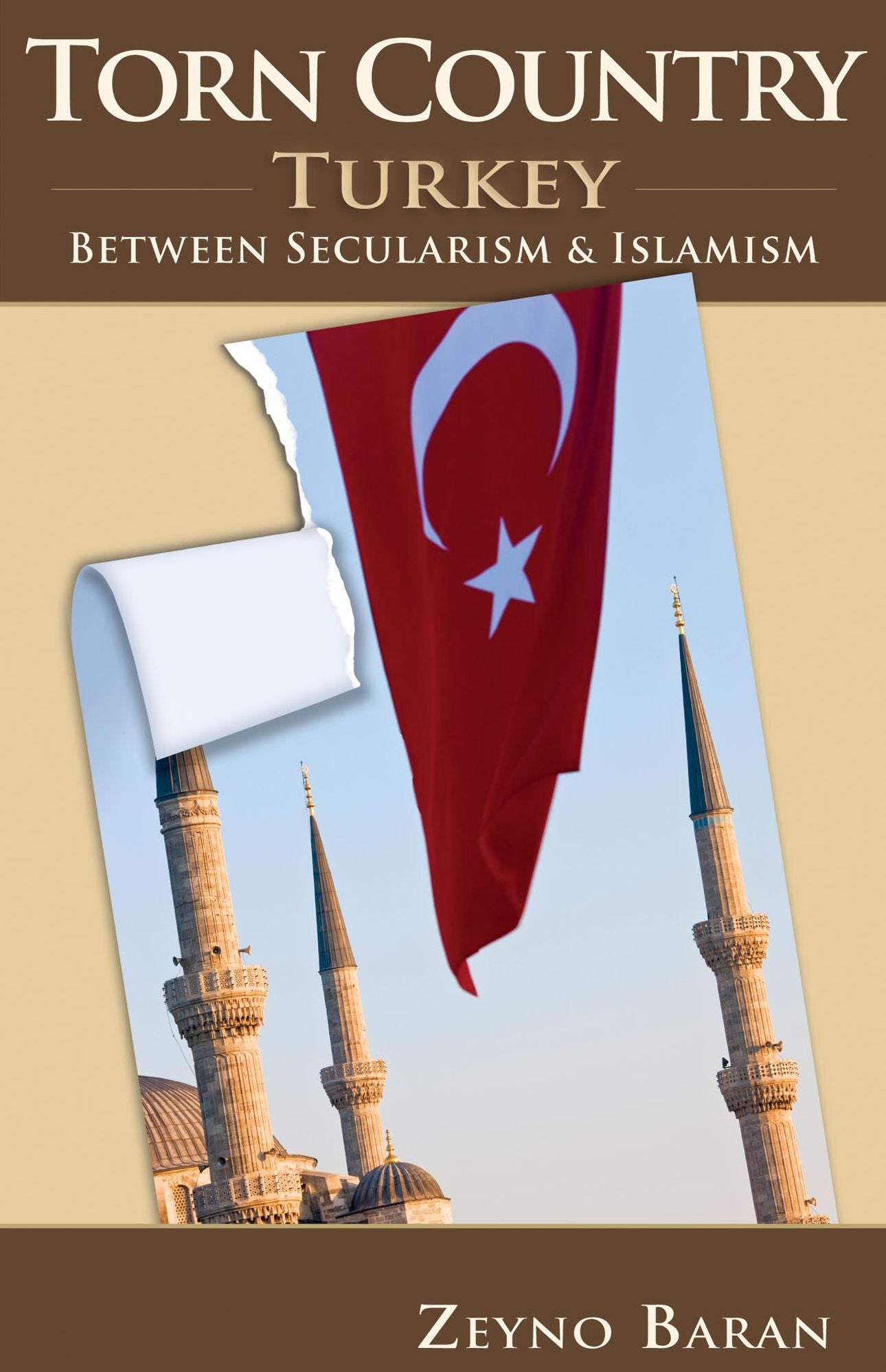 Torn Country: Turkey Between Secularism and Islamism