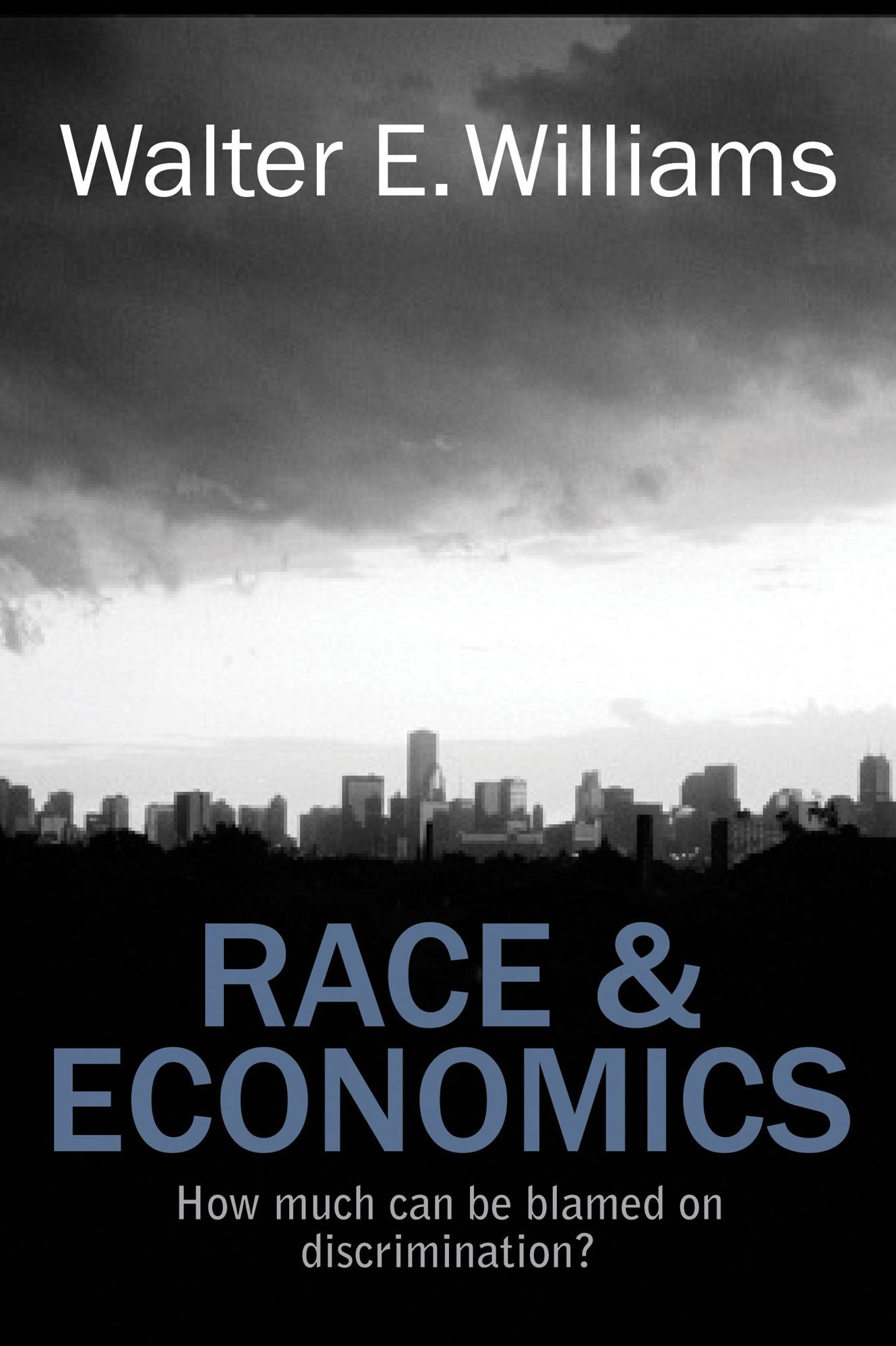 Race and Economics: How Much Can We Blame on Discrimination?