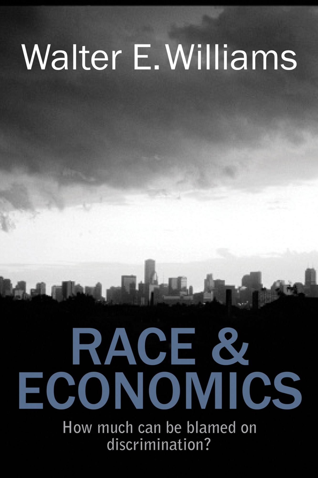 Race &amp; Economics: How Much Can Be Blamed on Discrimination?