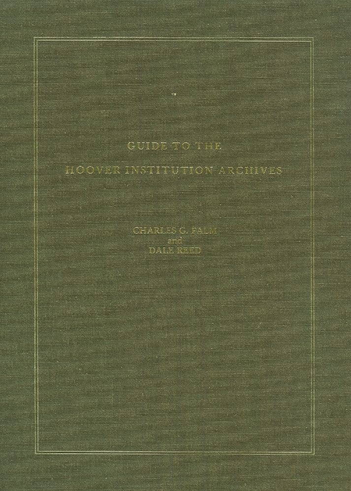 Guide To The Hoover Institution Archives