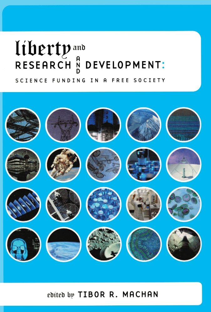 Liberty and Research and Development: Science Funding in a Free Society