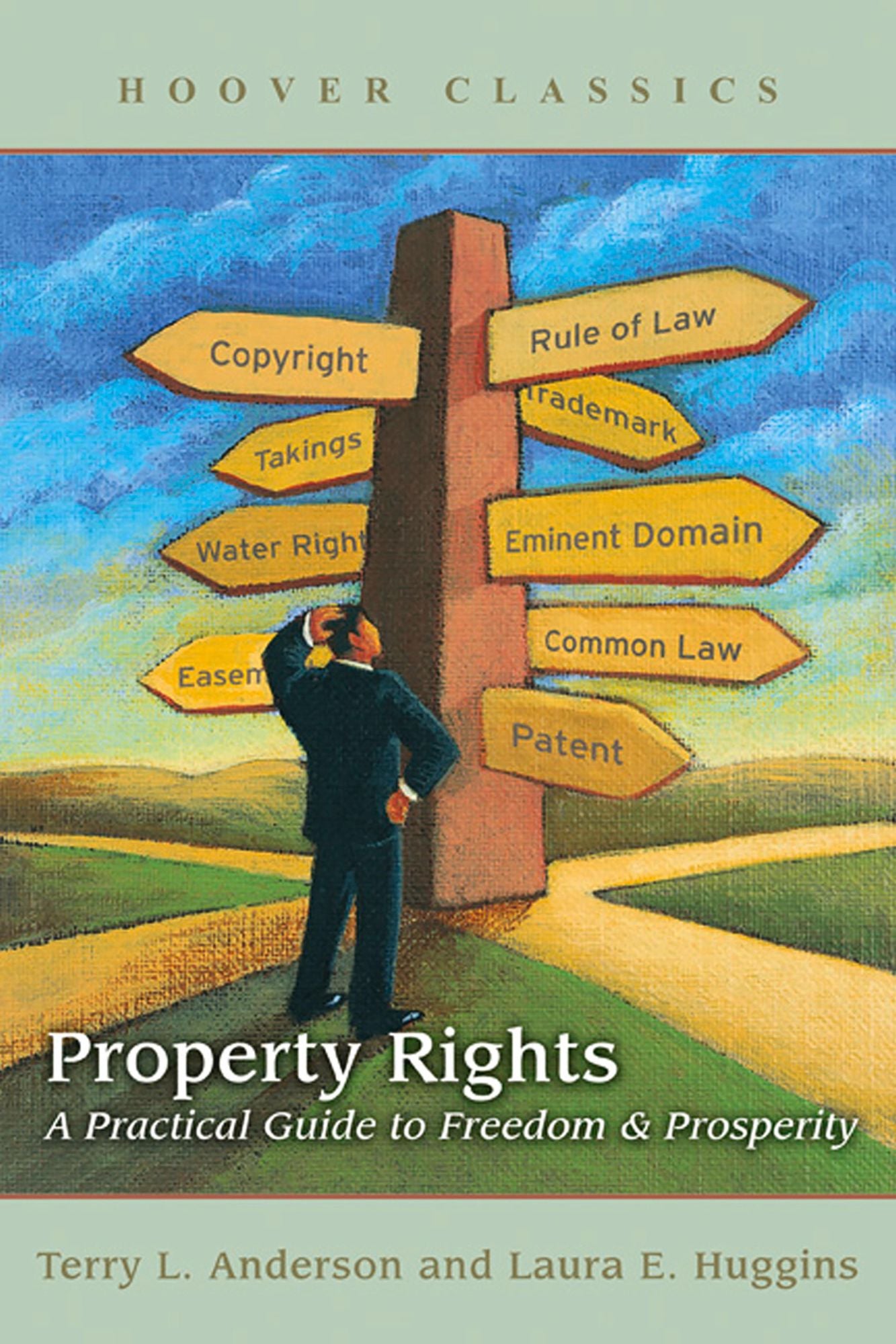 Property Rights: A Practical Guide to Freedom and Prosperity