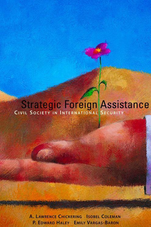 Strategic Foreign Assistance: Civil Society in International Security