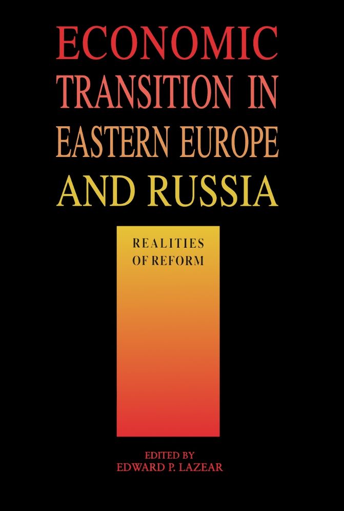 Economic Transition Eastern Europe and Russia: Realities of Reform