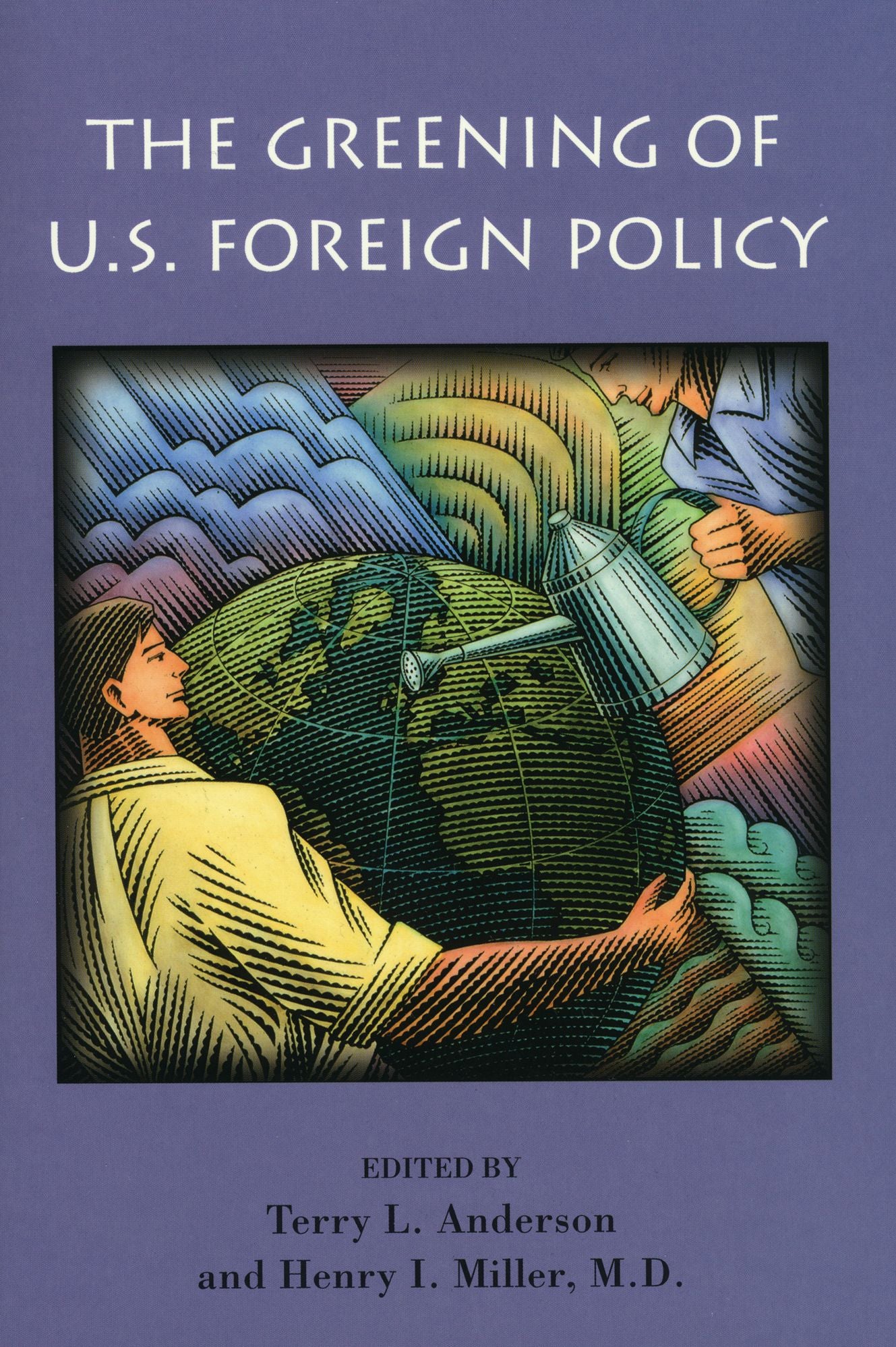 The Greening of U. S. Foreign Policy