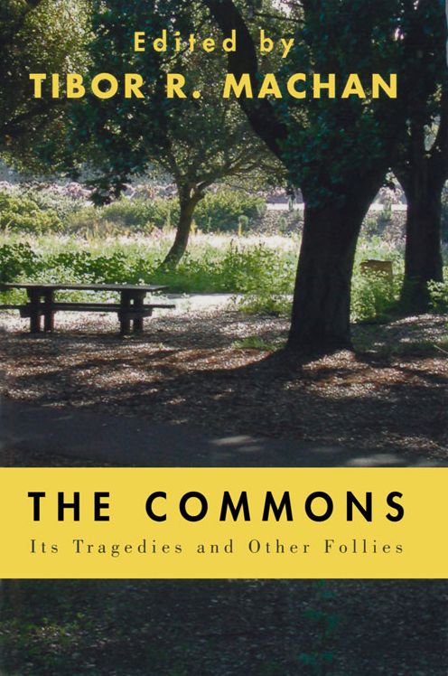 Commons : Its Tragedies and Other Follies