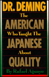 Dr. Deming: The American Who Taught the Japanese about Quality