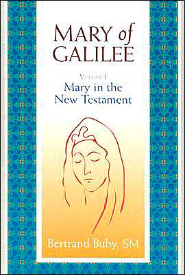 Mary of Galilee: Mary in the New Testament