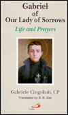 Gabriel of Our Lady of Sorrows: Life and Prayers