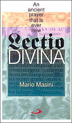 Lecto Divina: An Ancient Prayer That is Ever New