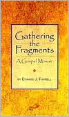 Gathering the Fragments: A Gospel Mosaic