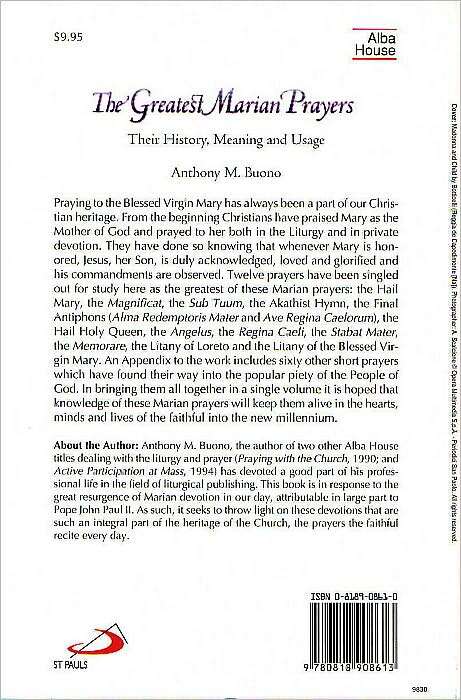 The Greatest Marian Prayers: Their History, Meaning and Usage