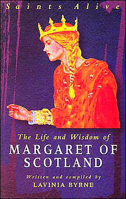 The Life and Wisdom of Margaret of Scotland